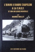 Book cover of L'oeuvre d'André Chapelon à la SNCF et son influence mondiale by MAILLET, Maurice
